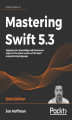 Okładka książki: Mastering Swift 5.3