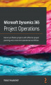Okładka książki: Microsoft Dynamics 365 Project Operations
