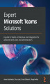 Okładka książki: Expert Microsoft Teams Solutions