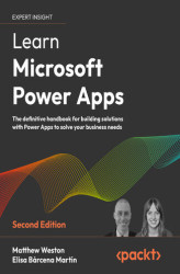 Okładka: Learn Microsoft Power Apps. The definitive handbook for building solutions with Power Apps to solve your business needs - Second Edition