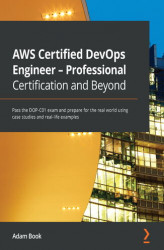 Okładka: AWS Certified DevOps Engineer - Professional Certification and Beyond