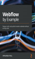 Okładka książki: Webflow by Example
