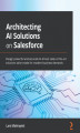Okładka książki: Architecting AI Solutions on Salesforce