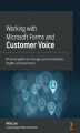 Okładka książki: Working with Microsoft Forms and Customer Voice