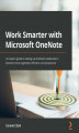 Okładka książki: Work Smarter with Microsoft OneNote
