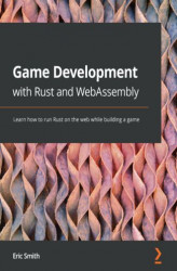 Okładka: Game Development with Rust and WebAssembly