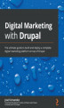 Okładka książki: Digital Marketing with Drupal