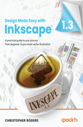 Okładka: Design Made Easy with Inkscape. A practical guide to your journey from beginner to pro-level vector illustration