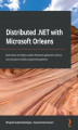Okładka książki: Distributed .NET with Microsoft Orleans