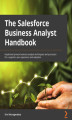 Okładka książki: The Salesforce Business Analyst Handbook