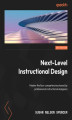 Okładka książki: Next-Level Instructional Design. Master the four competencies shared by professional instructional designers