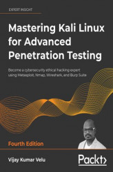 Okładka: Mastering Kali Linux for Advanced Penetration Testing - Fourth Edition