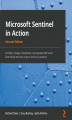 Okładka książki: Microsoft Sentinel in Action - Second Edition