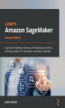 Okładka książki: Learn Amazon SageMaker
