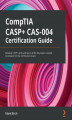 Okładka książki: CompTIA CASP+ CAS-004 Certification Guide
