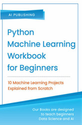 Okładka: Python Machine Learning Workbook for Beginners