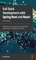 Okładka książki: Full Stack Development with Spring Boot and React - Third Edition
