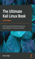 Okładka książki: The Ultimate Kali Linux Book - Second Edition