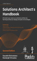 Okładka książki: Solutions Architect's Handbook - Second Edition