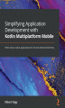 Okładka książki: Simplifying Application Development with Kotlin Multiplatform Mobile
