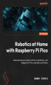 Okładka książki: Robotics at Home with Raspberry Pi Pico