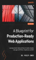 Okładka książki: A Blueprint for Production-Ready Web Applications