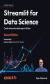 Okładka książki: Streamlit for Data Science. Create interactive data apps in Python - Second Edition