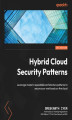 Okładka książki: Hybrid Cloud Security Patterns