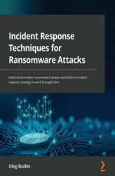 Okładka: Incident Response Techniques for Ransomware Attacks