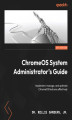 Okładka książki: ChromeOS System Administrator's Guide