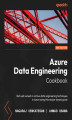 Okładka książki: Azure Data Engineering Cookbook - Second Edition