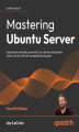 Okładka książki: Mastering Ubuntu Server - Fourth Edition