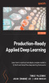 Okładka książki: Production-Ready Applied Deep Learning