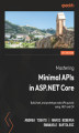Okładka książki: Mastering Minimal APIs in ASP.NET Core