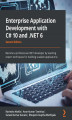 Okładka książki: Enterprise Application Development with C# 10 and .NET 6 - Second Edition