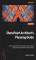 Okładka książki: SharePoint Architect's Planning Guide