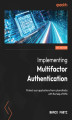 Okładka książki: Implementing Multifactor Authentication. Protect your applications from cyberattacks with the help of MFA
