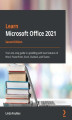 Okładka książki: Learn Microsoft Office 2021 - Second Edition
