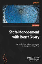 Okładka: State Management with React Query. Improve developer and user experience by mastering server state in React