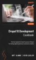 Okładka książki: Drupal 10 Development Cookbook - Third Edition