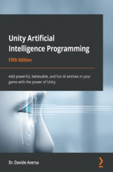Okładka: Unity Artificial Intelligence Programming - Fifth Edition