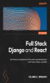 Okładka książki: Full Stack Django and React
