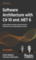 Okładka książki: Software Architecture with C# 10 and .NET 6 - Third Edition
