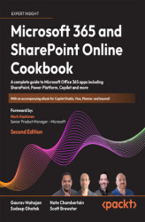 Okładka: Microsoft 365 and SharePoint Online Cookbook. A complete guide to Microsoft Office 365 apps including SharePoint, Power Platform, Copilot and more - Second Edition