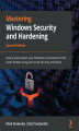 Okładka książki: Mastering Windows Security and Hardening - Second Edition