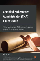 Okładka: Certified Kubernetes Administrator (CKA) Exam Guide