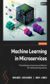 Okładka książki: Machine Learning in Microservices