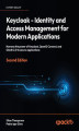 Okładka książki: Keycloak - Identity and Access Management for Modern Applications. Harness the power of Keycloak, OpenID Connect, and OAuth 2.0 to secure applications - Second Edition