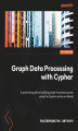 Okładka książki: Graph Data Processing with Cypher