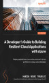 Okładka książki: A Developer's Guide to Building Resilient Cloud Applications with Azure